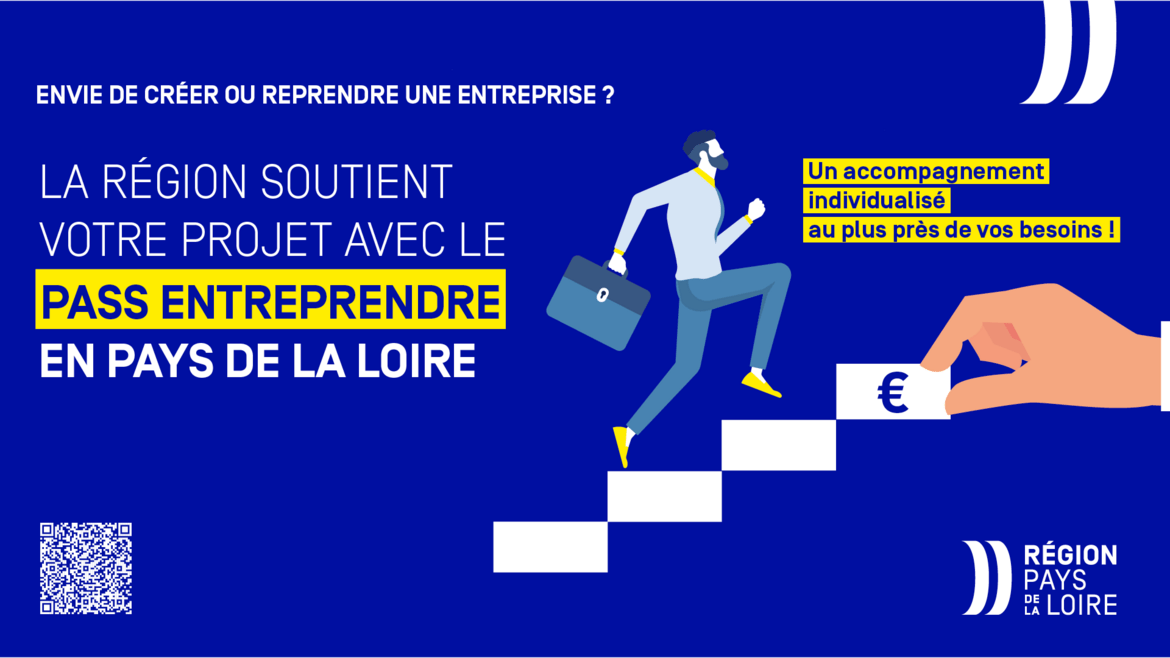 La Région soutient votre projet avec le Pass Entreprendre en Pays de la Loire