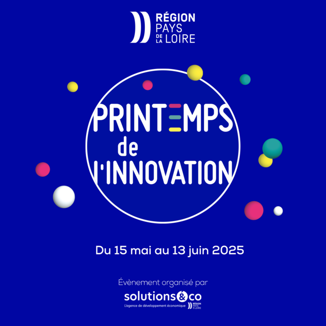 Région Pays de la Loire. Printemps de l'Innovation. Du 15 mai au 13 juin 2025.